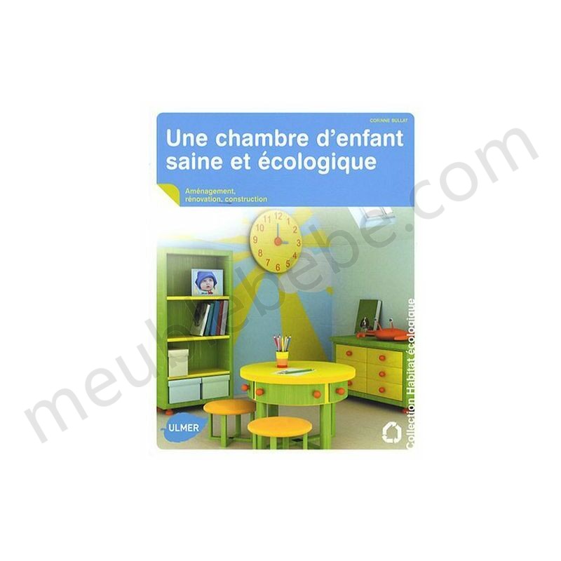 Une chambre d'enfant saine et écologique en solde - Une chambre d'enfant saine et écologique en solde